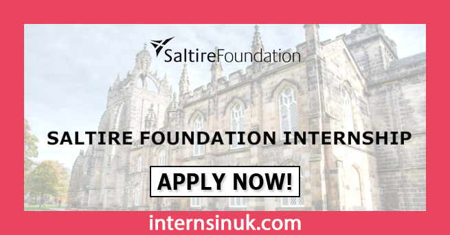 Saltire Foundation Internship